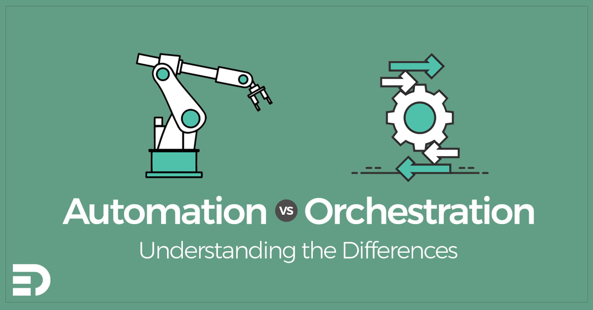 Automation vs Orchestration