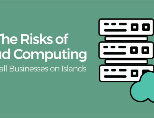 The Risks of Cloud Computing for Small Businesses on Islands