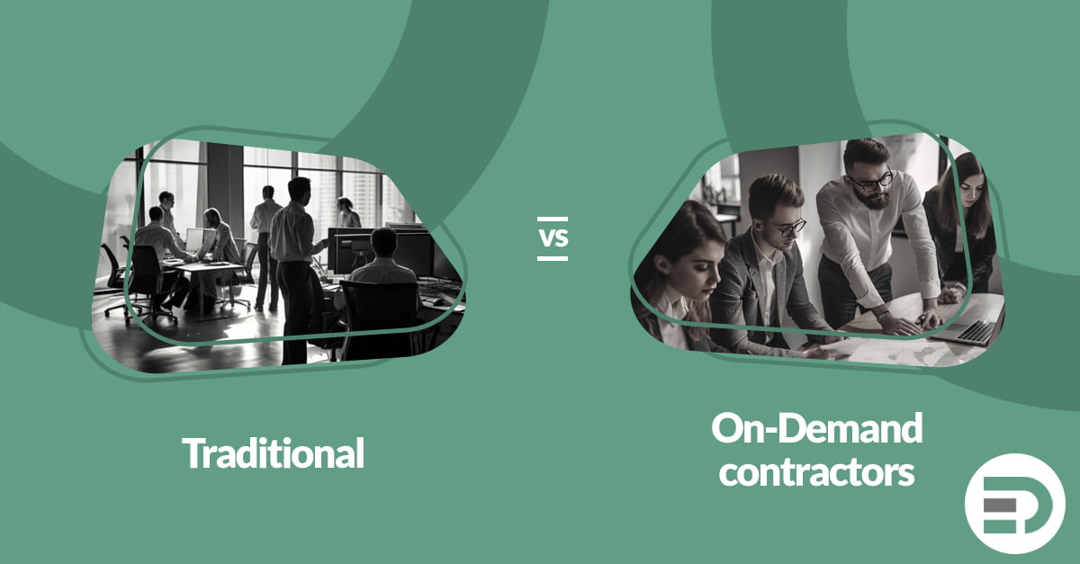 Traditional vs On-Demand Contractors