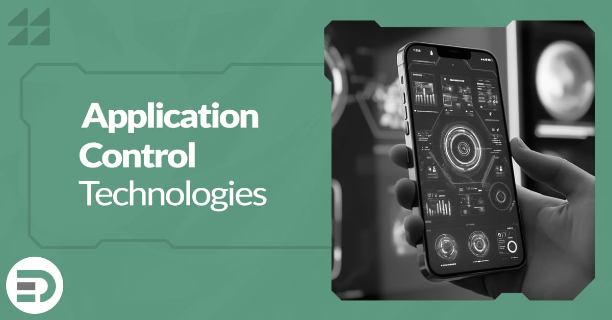 Application Control Technologies